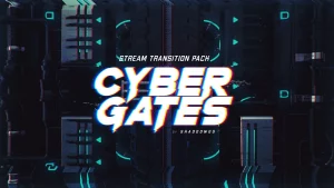 Cyber Gates - Stream Transition Pack para OBS / Streamlabs